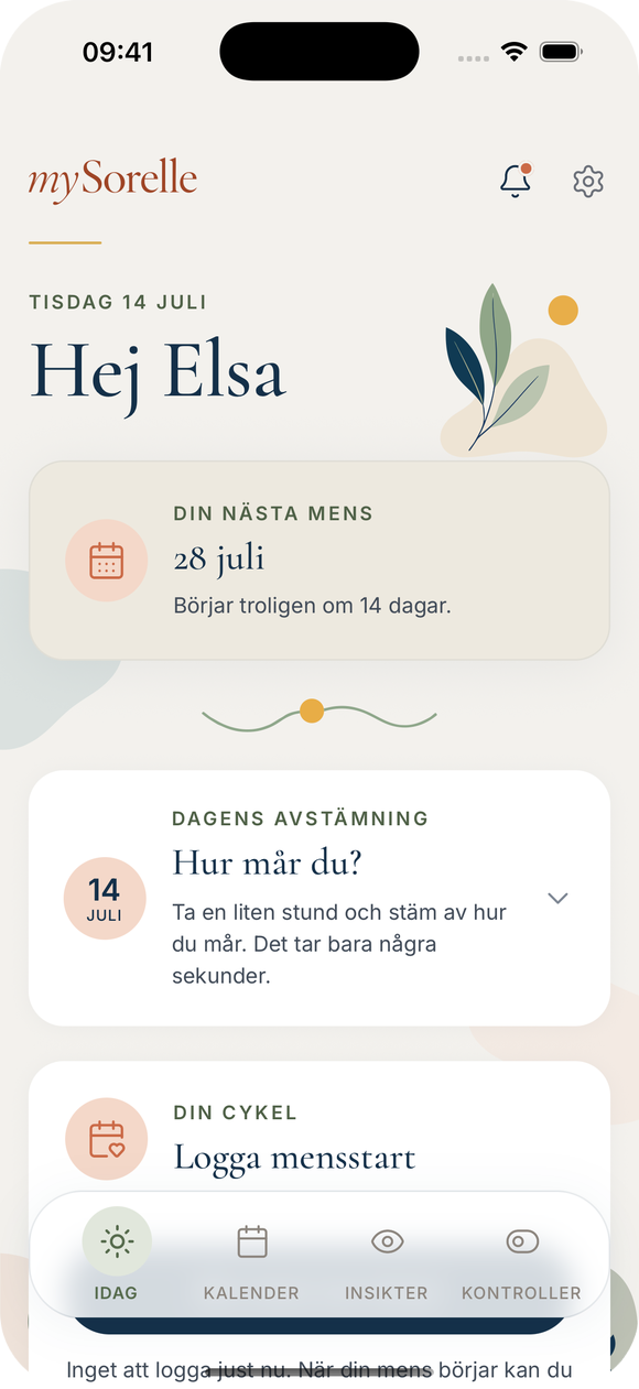 mySorelles Idag-skärm med hälsning, beräknad nästa mens och daglig avstämning